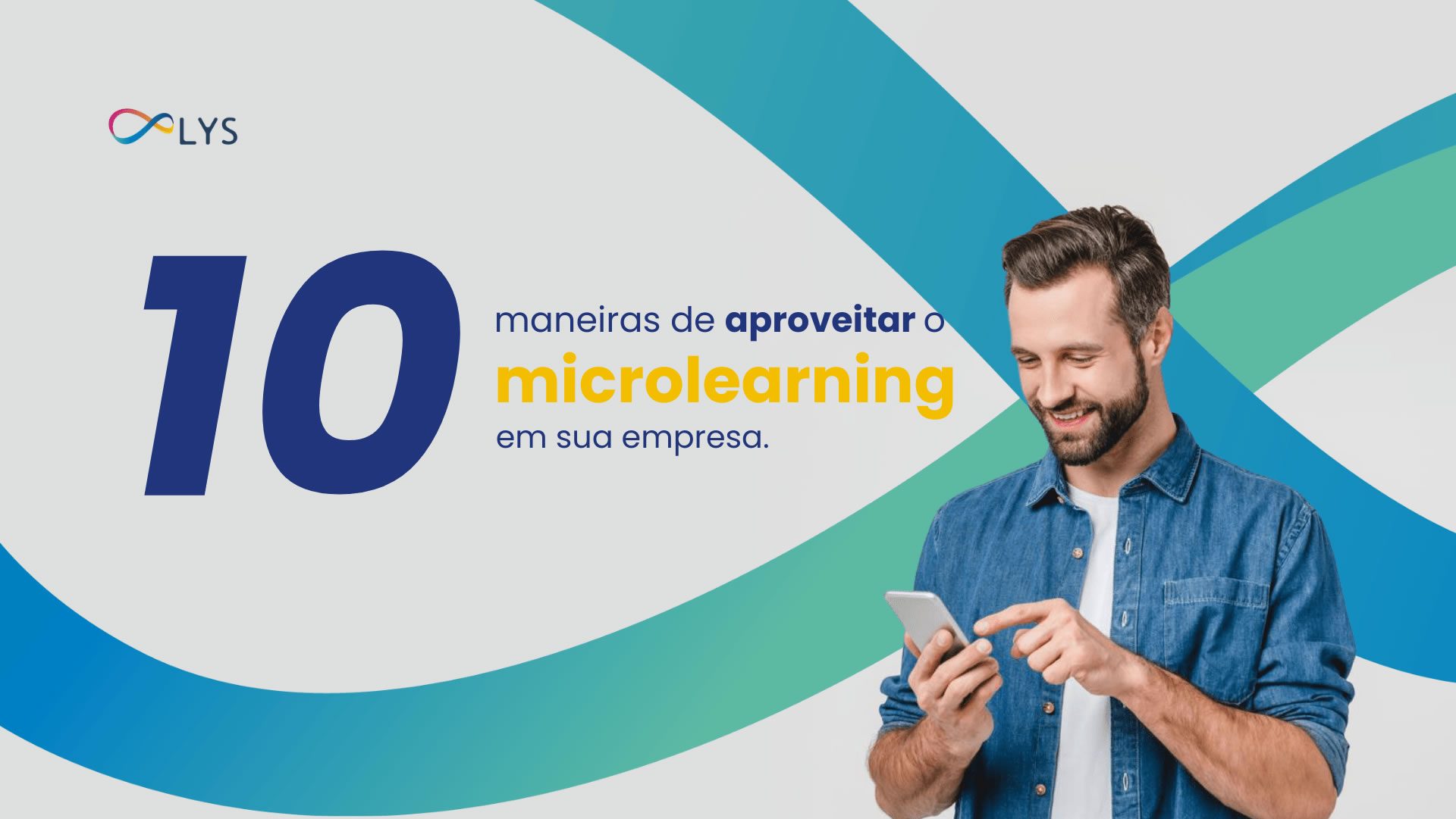 10 maneiras de aproveitar o microlearning em sua empresa.